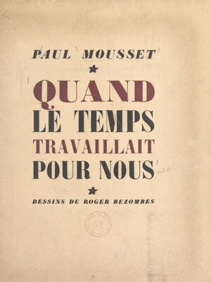 cover image of Quand le temps travaillait pour nous